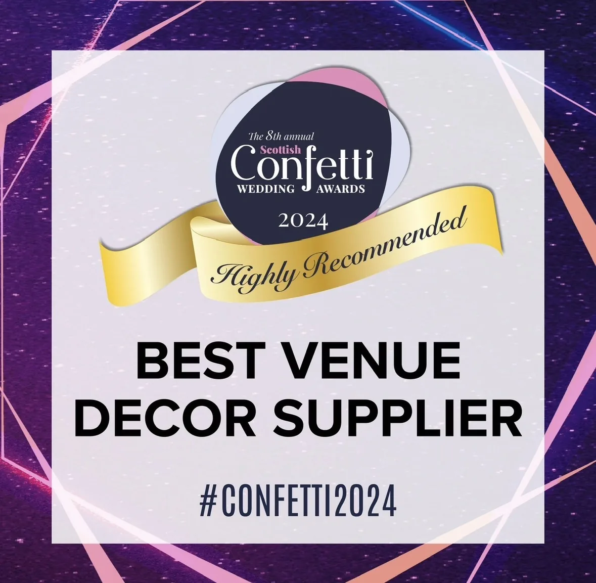Scottish Confetti Wedding Awards 2024 Highly Recommended Best Venue Decor Supplier badge